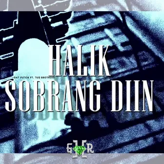 Halik Sobrang Diin by Gat Putch