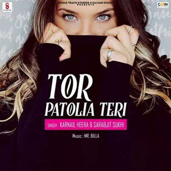 Tor Patolia Teri by Karnail Heera