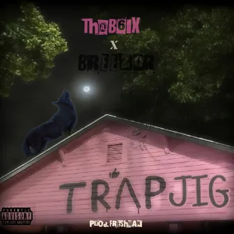 Trapjig by Thab6ix