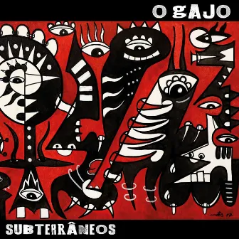 Subterrâneos by O Gajo