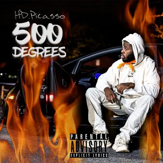 500 Degrees by HD.Picasso