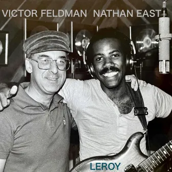 Leroy (A Tribute to Leroy Vinnegar) [Live at Pasquale's on Malibu Beach, 1983] by Nathan East