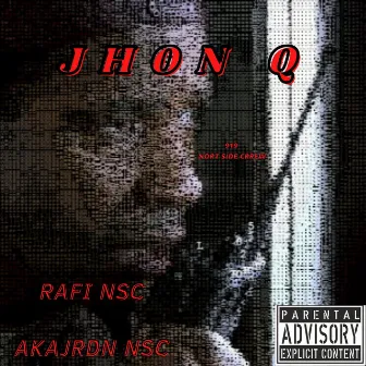 JHON Q by Rafi NSC