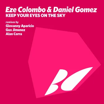 Keep Your Eyes on the Sky by Eze Colombo