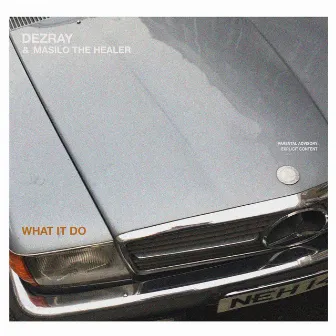 What It Do by Masilo The Healer