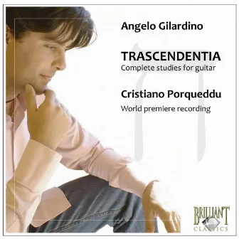 Gilardino: Trascendentia, Complete Studies for Guitar by Cristiano Porqueddu