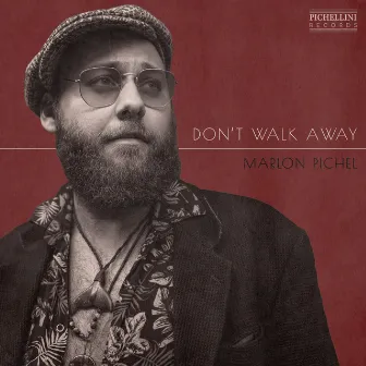 Don't Walk Away by Marlon Pichel