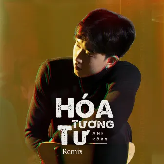 Hóa Tương Tư (Remix) by Anh Rồng