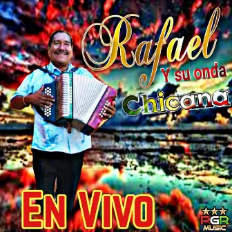 En Vivo by Rafael y Su Onda Chicana