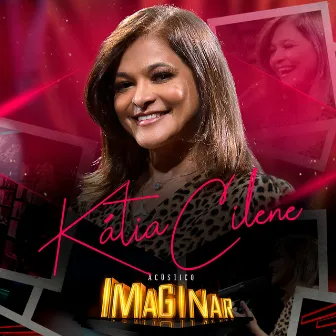 Acústico Imaginar: Kátia Cilene by Kátia Cilene