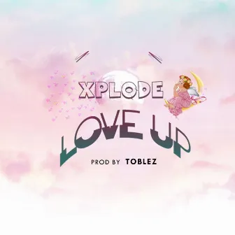 Love Up by Xplode