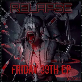 Friday 39th by Relapse