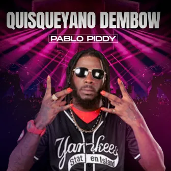 Quisqueyano Dembow by Pablo Piddy