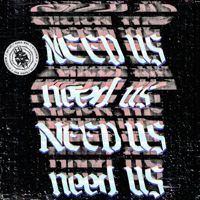 Need Us