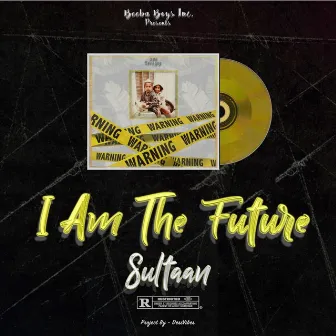 I Am the Future by Sultaan