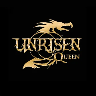 Unrisen Queen by Unrisen Queen