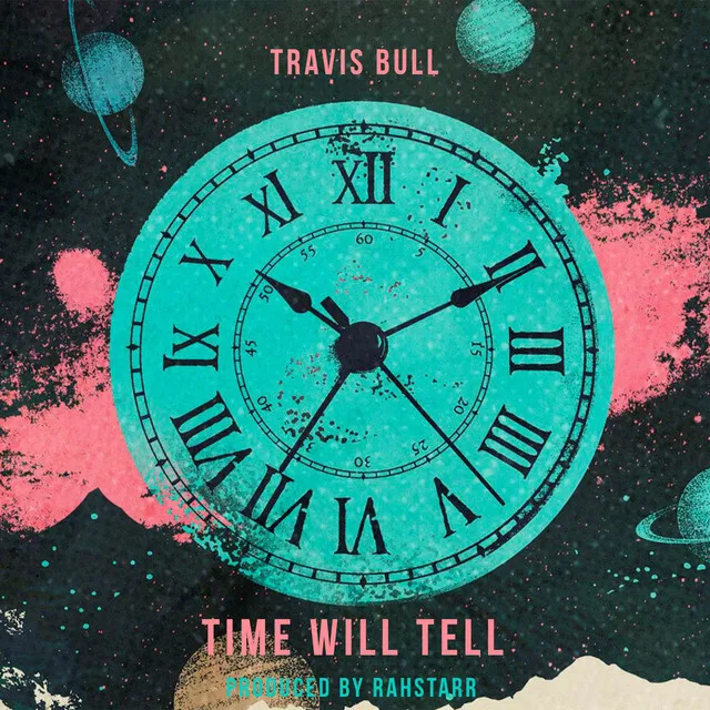 Time Will Tell (Produced by Rahstarr)