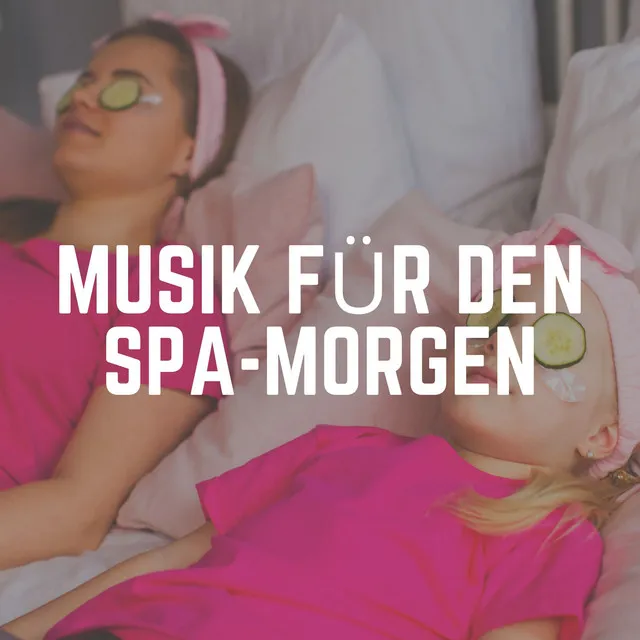 Musik für den Spa-Morgen