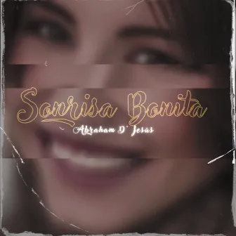 Sonrisa Bonita by Abraham D' Jesús