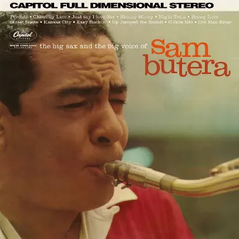 The Big Sax And The Big Voice Of Sam Butera by Sam Butera