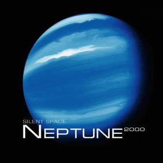 Neptune 2000 by Silent Space