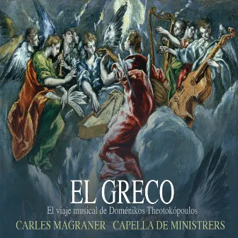 El Greco by Capella de Ministrers