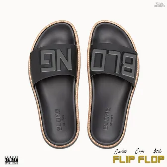 Flip Flop by Carlito