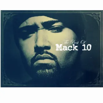 Best Of Mack 10 by Mack 10