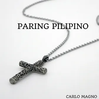 Paring Pilipino by Carlo Magno