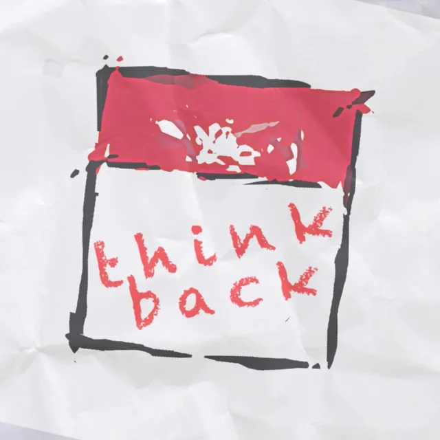 Think Back