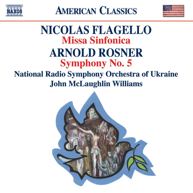 Flagello: Missa Sinfonica / Rosner: Symphony No. 5