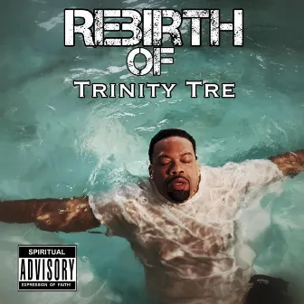 Rebirth of Trinity Tre by Trinity Tre