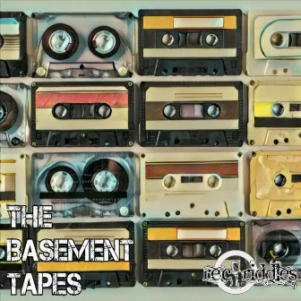 The Basement Tapes by Rec Riddles