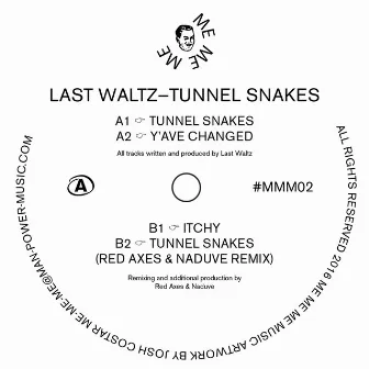 Tunnel Snakes by Last Waltz