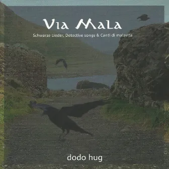 Via Mala by Dodo Hug