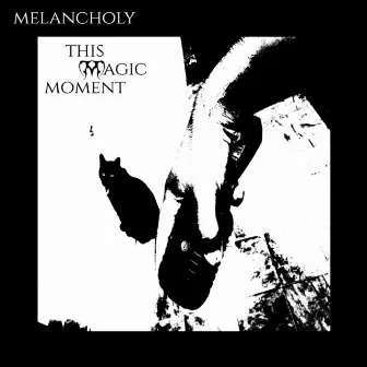 This Magic Moment (Acoustic) by Melancholy