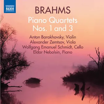 Brahms: Piano Quartets Nos. 1 & 3 by Wolfgang Emanuel Schmidt