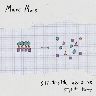 Stylistic Disarray by Marc Mars