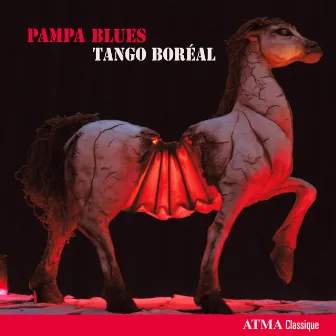 Pampa Blues by Tango Boréal