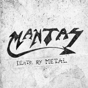 Death By Metal by Mantas