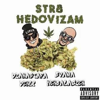 Str8 Hedovizam by Lider