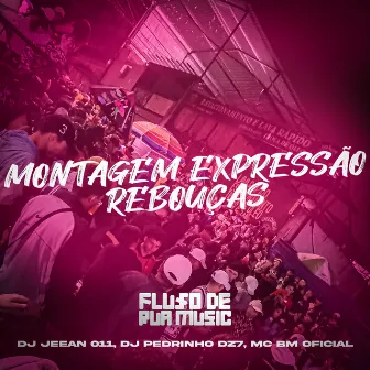 Montagem Expressão Rebouças by DJ Pedrinho DZ7