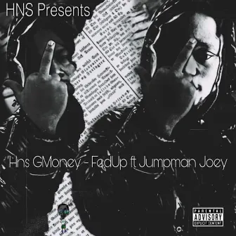 FedUp by Hns Gmoney