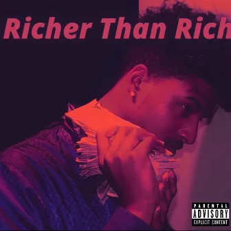 Richer Than Rich by Riqo Montana