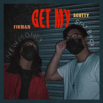 GET MY by Scotty