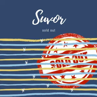 Sold Out by SUVOR