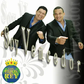 Soy Vencedor by Los Hijos Del Rey