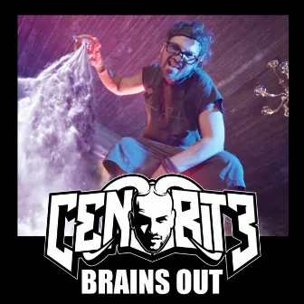 Brains Out by Cenobite