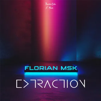 Extraction by FLORIAN MSK