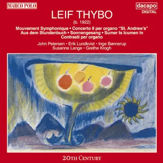 Thybo: Mouvement Symphonique / Organ Concerto / Contrasti by Leif Thybo